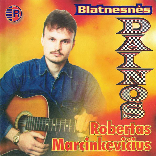 Robertas Marcinkevičius — Blatnesnės Dainos CD